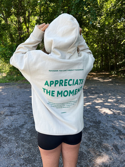 Appreciate The Moment Hoodie